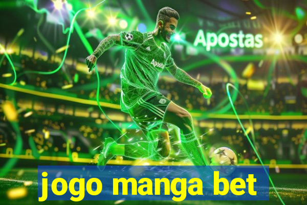 jogo manga bet