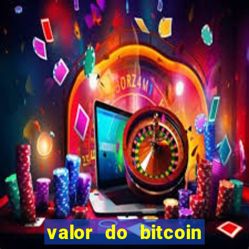 valor do bitcoin em 2020 em reais