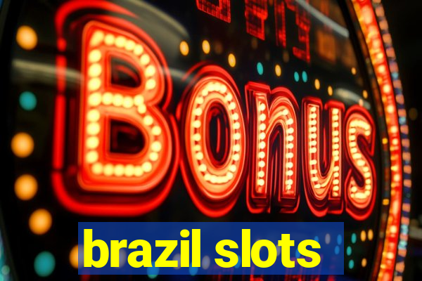 brazil slots