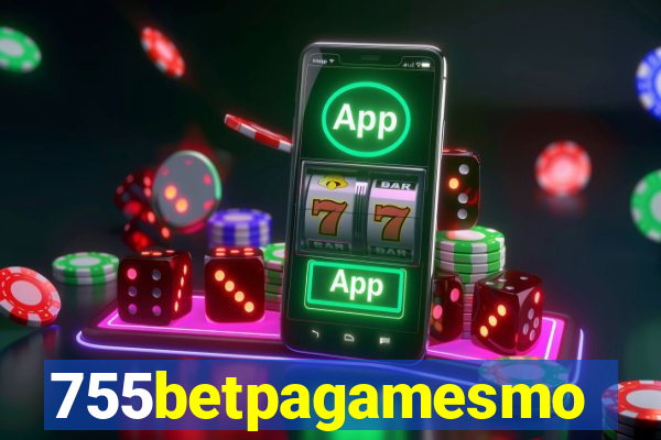 755betpagamesmo