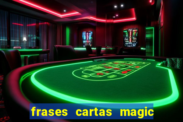 frases cartas magic the gathering
