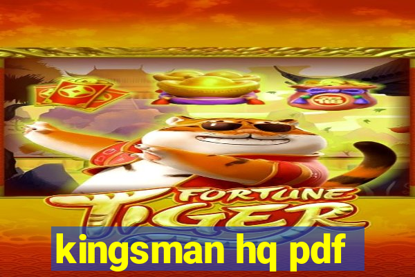 kingsman hq pdf