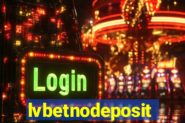 lvbetnodeposit