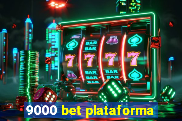 9000 bet plataforma