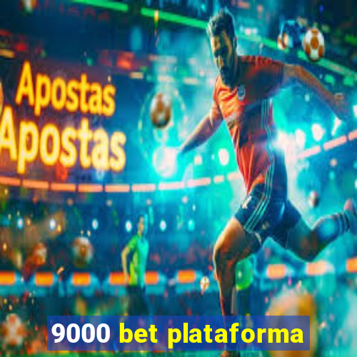9000 bet plataforma