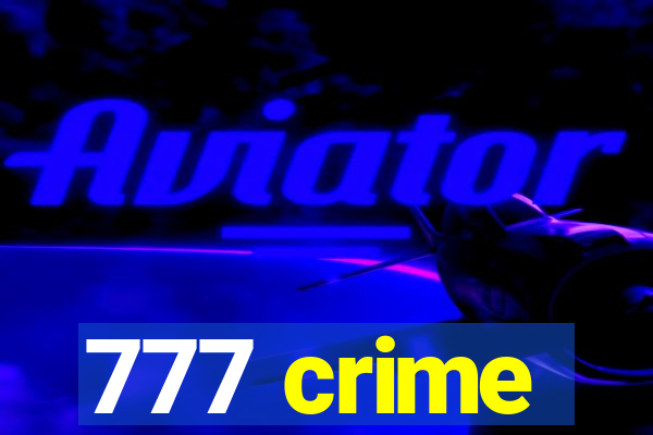 777 crime