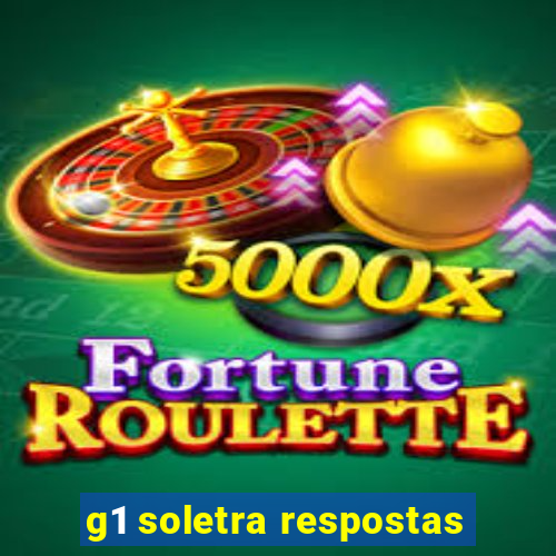 g1 soletra respostas