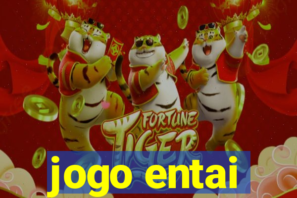 jogo entai