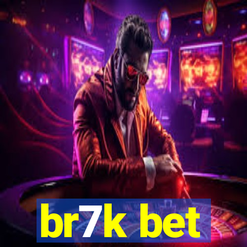 br7k bet