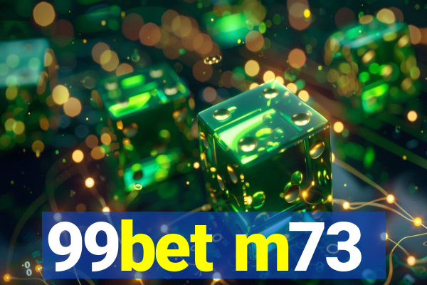 99bet m73