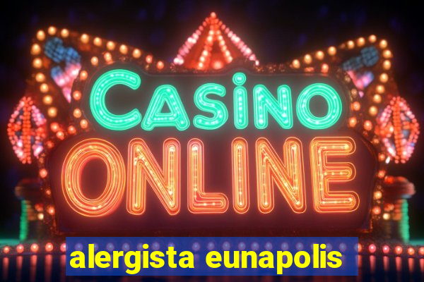 alergista eunapolis