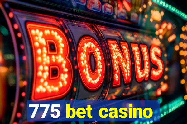 775 bet casino