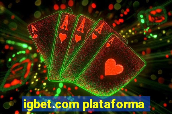 igbet.com plataforma