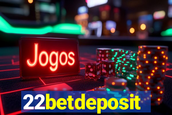 22betdeposit