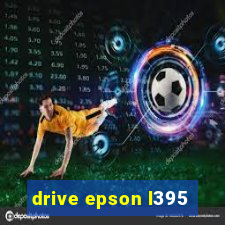 drive epson l395