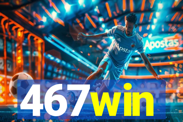 467win