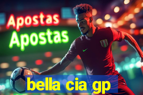 bella cia gp
