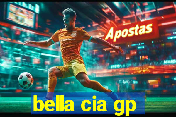 bella cia gp