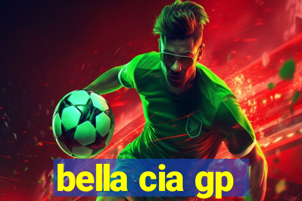 bella cia gp