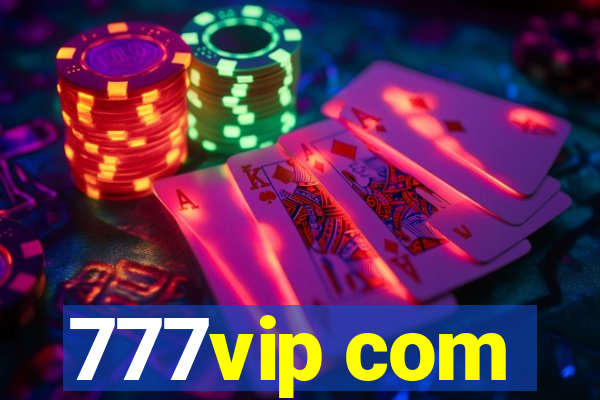 777vip com