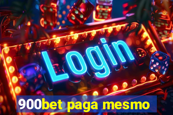 900bet paga mesmo