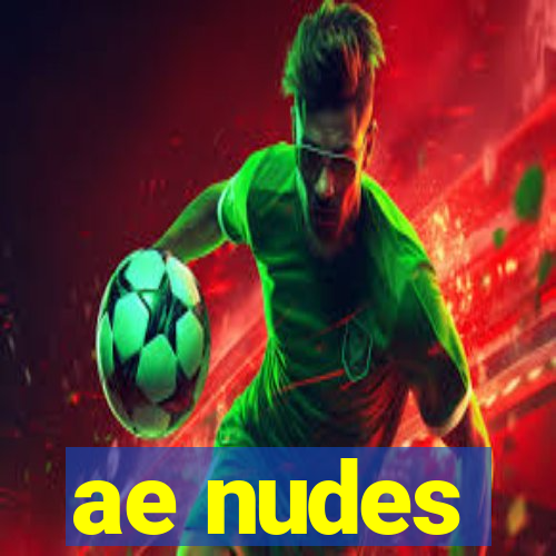 ae nudes