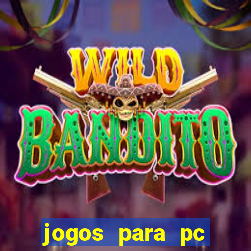 jogos para pc gratis windows 7