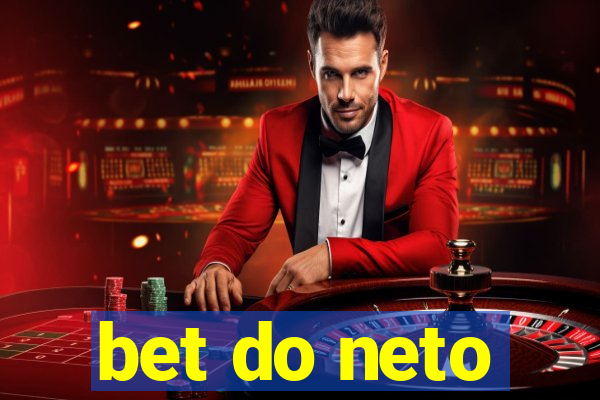 bet do neto