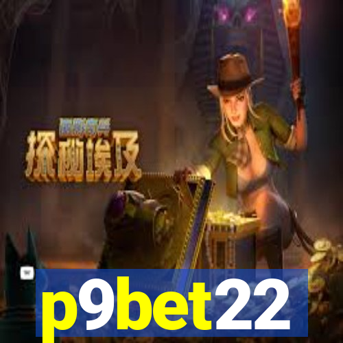 p9bet22