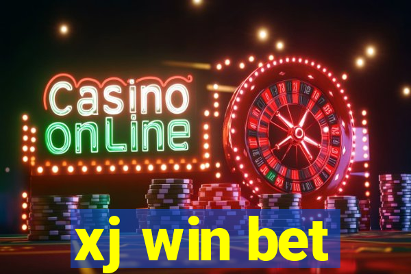 xj win bet