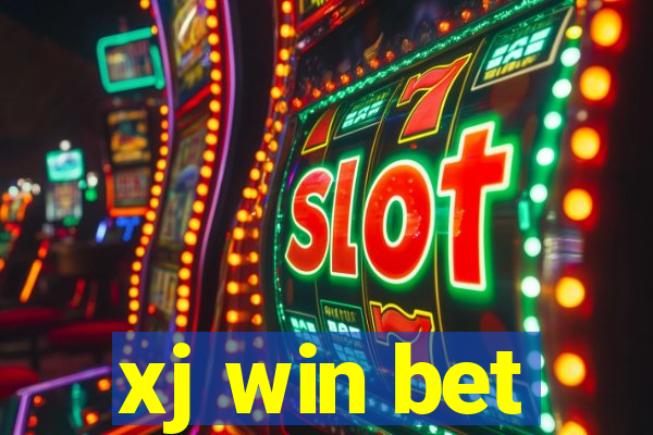 xj win bet