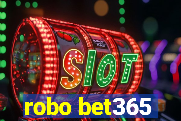 robo bet365
