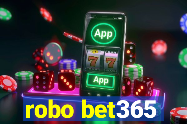 robo bet365