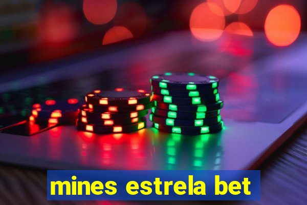 mines estrela bet