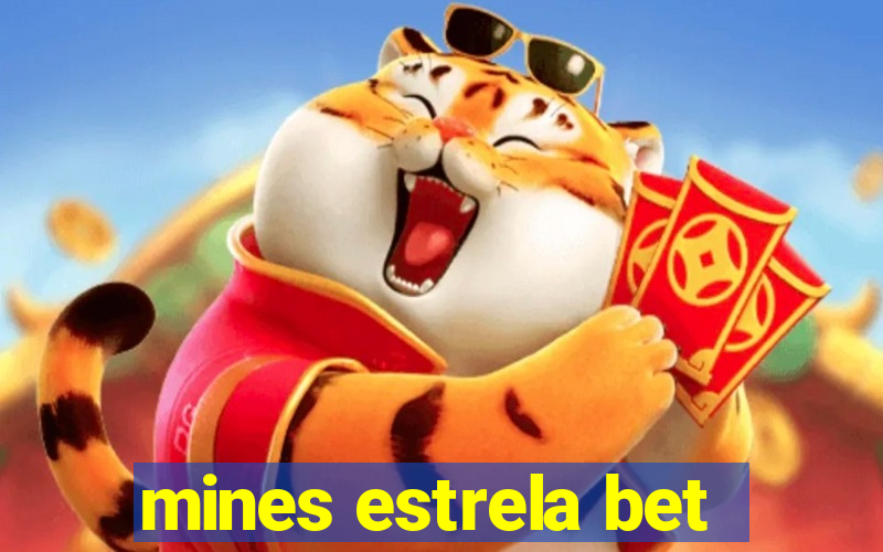 mines estrela bet