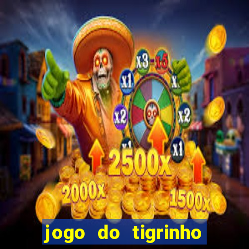 jogo do tigrinho que esta pagando agora
