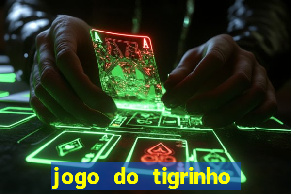 jogo do tigrinho que esta pagando agora