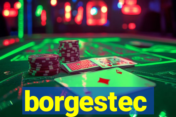 borgestec