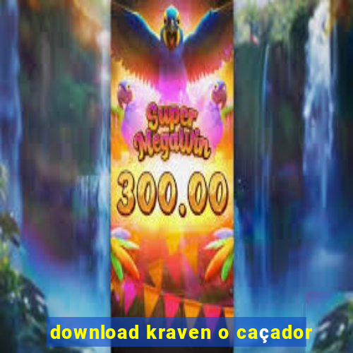 download kraven o caçador