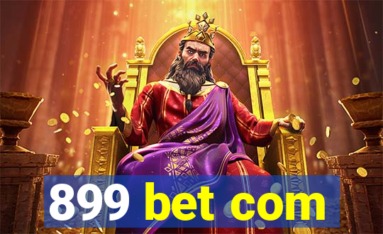 899 bet com