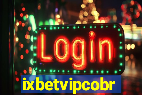 ixbetvipcobr