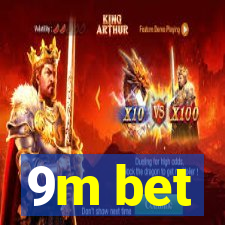9m bet