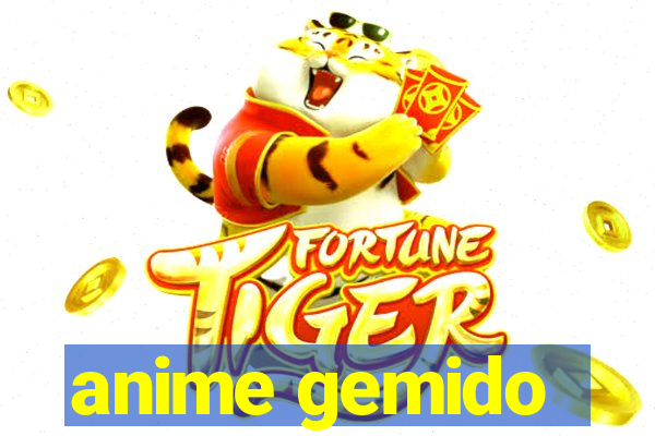 anime gemido