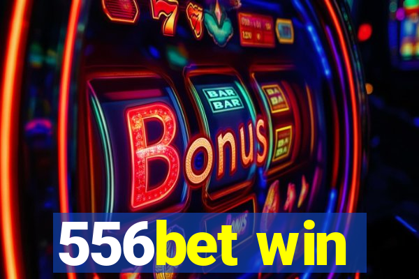 556bet win