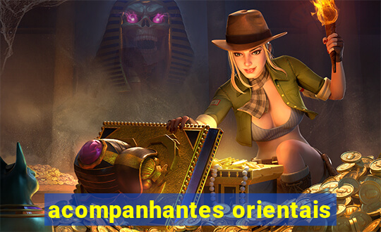 acompanhantes orientais