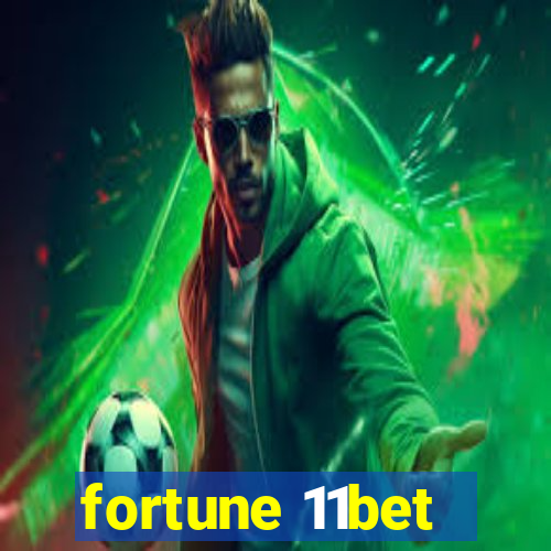 fortune 11bet