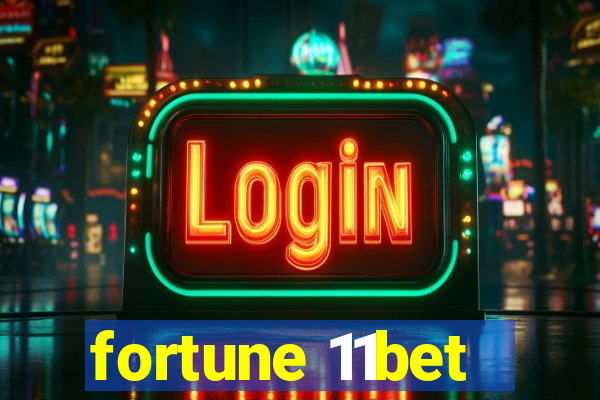 fortune 11bet