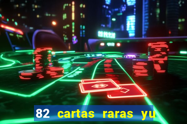 82 cartas raras yu gi oh forbidden memories
