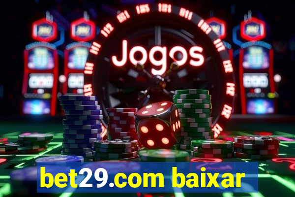 bet29.com baixar