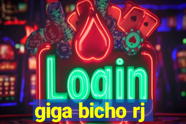giga bicho rj